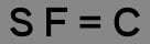 Black text "SF = C" on a gray background.