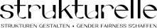 The image displays the word "strukturelle" in large text, with "STRUKTUREN GESTALTEN • GENDER FAIRNESS SCHAFFEN" written below in smaller text.